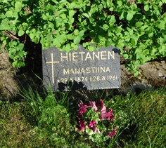 Huittisten hautausmaalla on Hietasen Maijastiina eli 29.5.1876 - 28.8.1961. 